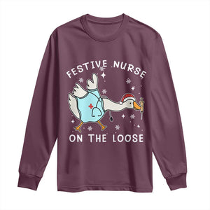 Funny ER Nurse Goose Christmas Long Sleeve Shirt Festive Nurses On The Loose TS14 Maroon Print Your Wear