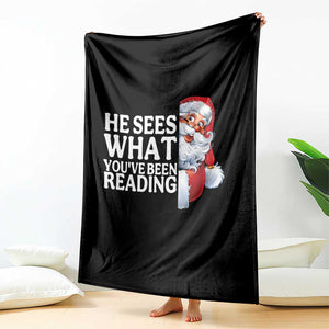 He Sees What You Have Been Reading Throw Blanket Funny Bookish Christmas Book Lover TS14 Print Your Wear