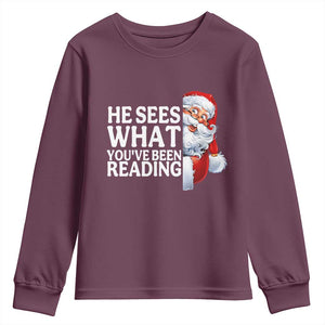 He Sees What You Have Been Reading Youth Sweatshirt Funny Bookish Christmas Book Lover TS14 Maroon Print Your Wear