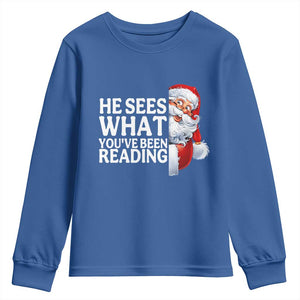 He Sees What You Have Been Reading Youth Sweatshirt Funny Bookish Christmas Book Lover TS14 Royal Blue Print Your Wear