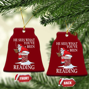Funny Bookish Christmas Ceramic Ornament He Sees What You Have Been Reading - Print Your Wear