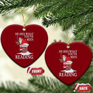 Funny Bookish Christmas Ceramic Ornament He Sees What You Have Been Reading - Print Your Wear