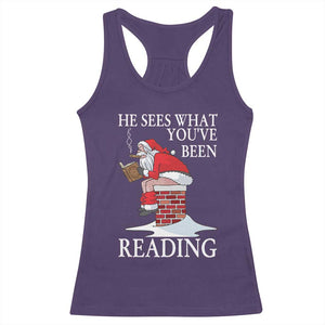 Funny Bookish Christmas Racerback Tank Top He Sees What You Have Been Reading TS14 Purple Print Your Wear