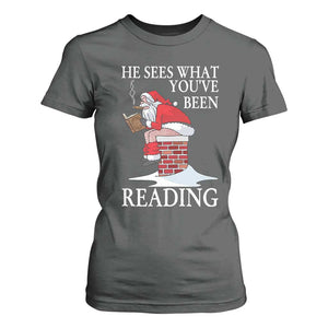 Funny Bookish Christmas T Shirt For Women He Sees What You Have Been Reading TS14 Dark Heather Print Your Wear