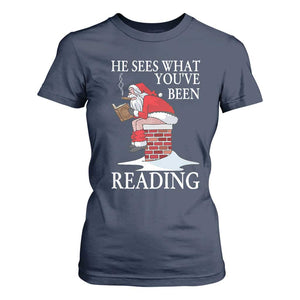 Funny Bookish Christmas T Shirt For Women He Sees What You Have Been Reading TS14 Navy Print Your Wear