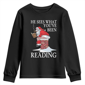 Funny Bookish Christmas Youth Sweatshirt He Sees What You Have Been Reading TS14 Black Print Your Wear