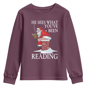 Funny Bookish Christmas Youth Sweatshirt He Sees What You Have Been Reading TS14 Maroon Print Your Wear