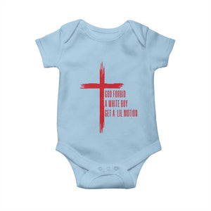 God Forbid A White Boy Get A Lil Motion Baby Onesie Funny Christian Quote Meme TS14 Light Blue Print Your Wear