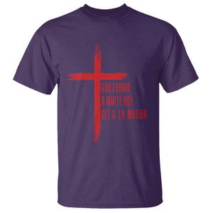 God Forbid A White Boy Get A Lil Motion T Shirt Funny Christian Quote Meme TS14 Purple Print Your Wear