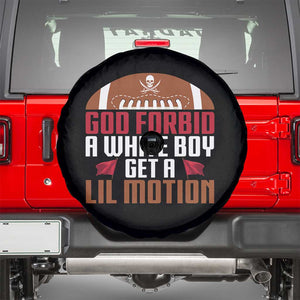 God Forbid A White Boy Get A Lil Motion Spare Tire Cover Funny Football Quote TS14 Black Print Your Wear