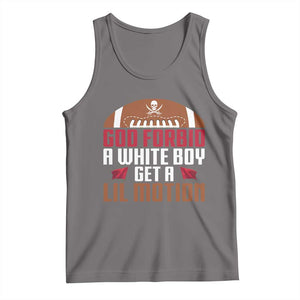 God Forbid A White Boy Get A Lil Motion Tank Top Funny Football Quote TS14 Deep Heather Print Your Wear