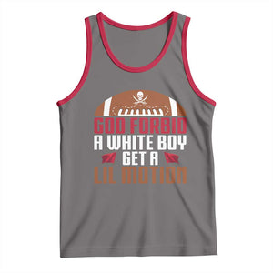 God Forbid A White Boy Get A Lil Motion Tank Top Funny Football Quote TS14 Deep Heather Red Print Your Wear