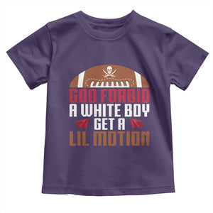 God Forbid A White Boy Get A Lil Motion Toddler T Shirt Funny Football Quote TS14 Purple Print Your Wear