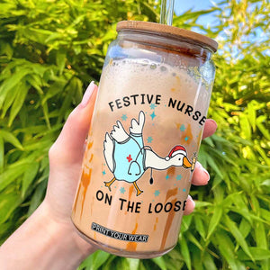 Funny Goose Nurse Christmas Glass Can Festive Nurses On The Loose TS14 White Print Your Wear