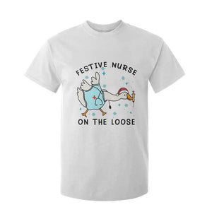 Funny Goose Nurse Christmas T Shirt For Kid Festive Nurses On The Loose TS14 White Print Your Wear
