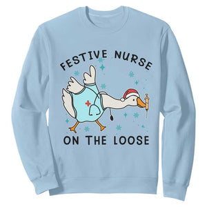 Funny Goose Nurse Christmas Sweatshirt Festive Nurses On The Loose TS14 Light Blue Print Your Wear