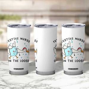 Funny Goose Nurse Christmas Tumbler Cup Festive Nurses On The Loose TS14 Print Your Wear