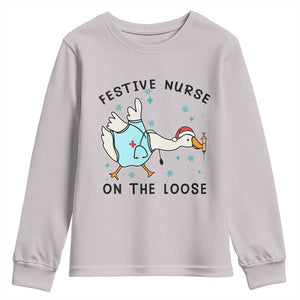 Funny Goose Nurse Christmas Youth Sweatshirt Festive Nurses On The Loose TS14 Ice Gray Print Your Wear