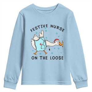 Funny Goose Nurse Christmas Youth Sweatshirt Festive Nurses On The Loose TS14 Light Blue Print Your Wear
