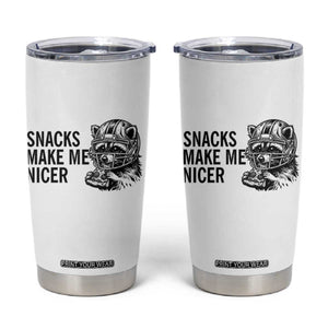 Funny Raccoon Eating Pizza Tumbler Cup Snacks Make Me Nicer TS14 White Print Your Wear