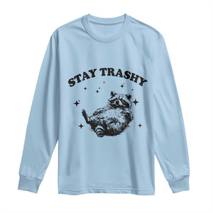 Funny Raccoon Meme Long Sleeve Shirt Stay Trashy TS14 Light Blue Print Your Wear