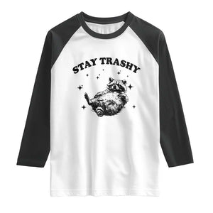 Funny Raccoon Meme Raglan Shirt Stay Trashy TS14 White Black Print Your Wear