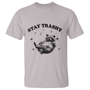 Funny Raccoon Meme T Shirt Stay Trashy TS14 Ice Gray Print Your Wear