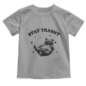 Funny Raccoon Meme Toddler T Shirt Stay Trashy TS14 Sport Gray Print Your Wear
