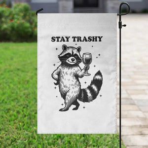 Stay Trashy Raccoon Garden Flag Funny Raccoon Drinking Wine Meme TS14 Print Your Wear