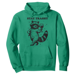 Stay Trashy Raccoon Hoodie Funny Raccoon Drinking Wine Meme TS14 Irish Green Print Your Wear