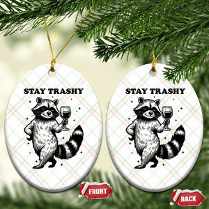 Stay Trashy Raccoon Ceramic Ornament Funny Raccoon Drinking Wine Meme TS14 Print Your Wear