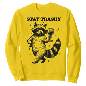 Stay Trashy Raccoon Sweatshirt Funny Raccoon Drinking Wine Meme TS14 Daisy Print Your Wear