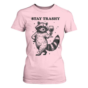 Stay Trashy Raccoon T Shirt For Women Funny Raccoon Drinking Wine Meme TS14 Light Pink Print Your Wear
