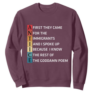 First They Came for The Immigrants Sweatshirt Sarcastic Immigration Rights Protest TS14 Maroon Print Your Wear