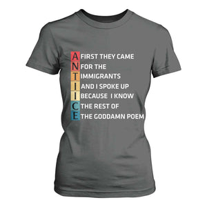 First They Came for The Immigrants T Shirt For Women Sarcastic Immigration Rights Protest TS14 Dark Heather Print Your Wear
