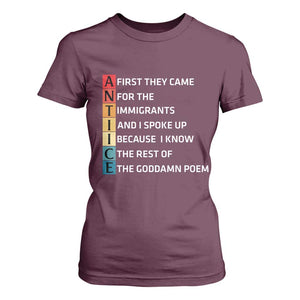 First They Came for The Immigrants T Shirt For Women Sarcastic Immigration Rights Protest TS14 Maroon Print Your Wear