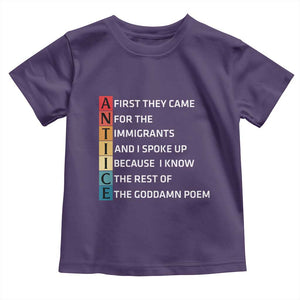 First They Came for The Immigrants Toddler T Shirt Sarcastic Immigration Rights Protest TS14 Purple Print Your Wear