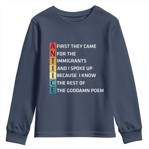 First They Came for The Immigrants Youth Sweatshirt Sarcastic Immigration Rights Protest TS14 Navy Print Your Wear