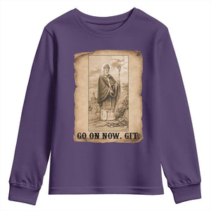 Funny Saint Patrick Irish Catholic St Patrick's Day Youth Sweatshirt Go On Now Git TS14 Purple Print Your Wear