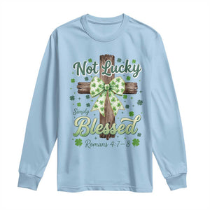 Shamrock Cross Irish St Patrick's Day Long Sleeve Shirt Not Lucky Simply Blessed TS14 Light Blue Print Your Wear