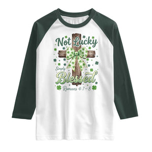 Shamrock Cross Irish St Patrick's Day Raglan Shirt Not Lucky Simply Blessed TS14 White Dark Forest Green Print Your Wear