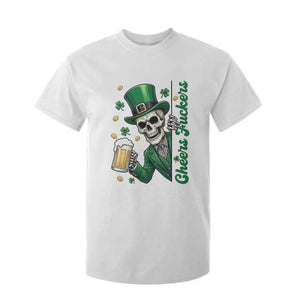 Cheers Fuckers St Patricks Day T Shirt For Kid Funny Skeleton Drinking Beer TS14 White Print Your Wear