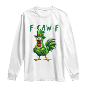 Funny St Patricks Day Lucky Chicken Long Sleeve Shirt F Caw F TS14 White Print Your Wear