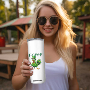 Funny St Patricks Day Lucky Chicken Skinny Tumbler F Caw F TS14 Print Your Wear