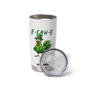 Funny St Patricks Day Lucky Chicken Tumbler Cup F Caw F TS14 Print Your Wear