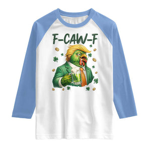 Funny Trump Chicken St Patricks Day Raglan Shirt F Caw F Lucky Irish TS14 White Carolina Blue Print Your Wear