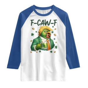 Funny Trump Chicken St Patricks Day Raglan Shirt F Caw F Lucky Irish TS14 White Royal Print Your Wear