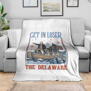Get In Loser We're Crossing The Delaware Meme Throw Blanket Patriotic American History Independence Day