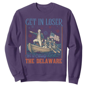 Get In Loser We're Crossing The Delaware Meme Sweatshirt Patriotic American History Independence Day