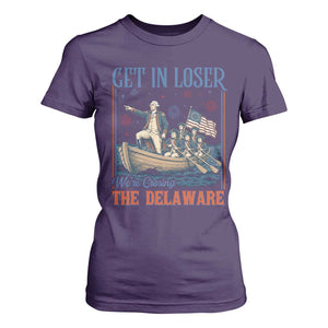 Get In Loser We're Crossing The Delaware Meme T Shirt For Women Patriotic American History Independence Day